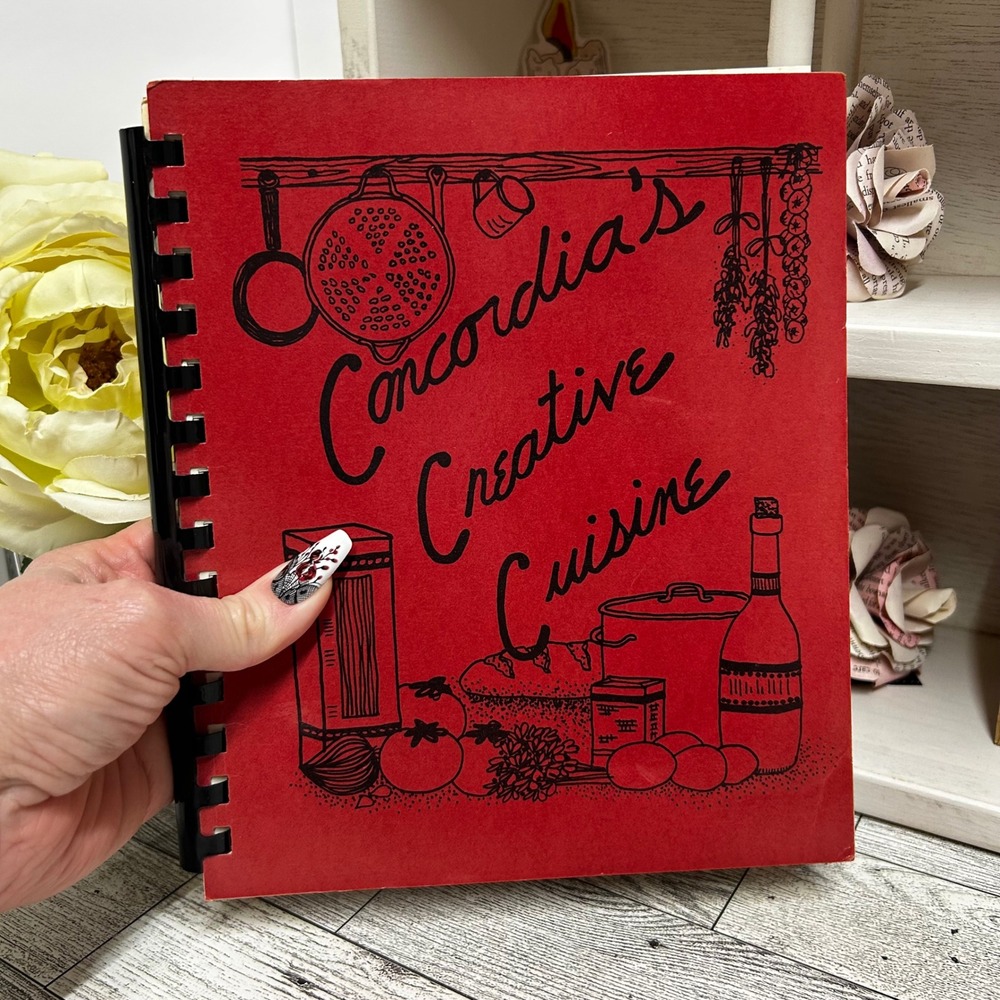 Concordia's Creative Cuisine Altar Guild 1991 Cookbook Vintage Kirkwood Missouri